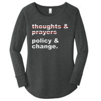 Thoughts And Prayers Policy And Change Human Rights Equality Women's Perfect Tri Tunic Long Sleeve Shirt