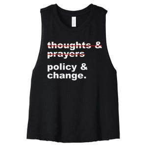 Thoughts And Prayers Policy And Change Human Rights Equality Women's Racerback Cropped Tank