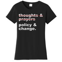 Thoughts And Prayers Policy And Change Human Rights Equality Women's T-Shirt