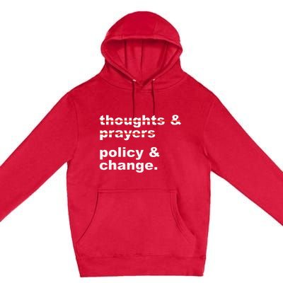 Thoughts And Prayers Policy And Change Human Rights Equality Premium Pullover Hoodie