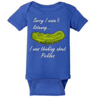 Thinking About Pickles Funny Saying Ferted Cucumber Gift Baby Bodysuit
