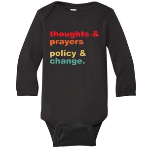 Thoughts And Prayers Policy And Change Human Rights Equality Baby Long Sleeve Bodysuit