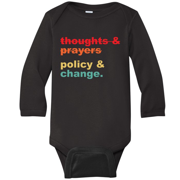 Thoughts And Prayers Policy And Change Human Rights Equality Baby Long Sleeve Bodysuit