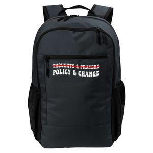 Thoughts And Prayers Policy And Change Daily Commute Backpack