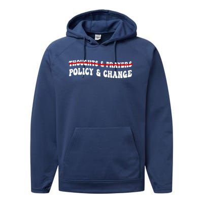 Thoughts And Prayers Policy And Change Performance Fleece Hoodie