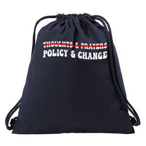 Thoughts And Prayers Policy And Change Drawstring Bag