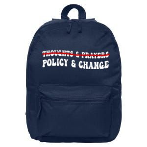 Thoughts And Prayers Policy And Change 16 in Basic Backpack