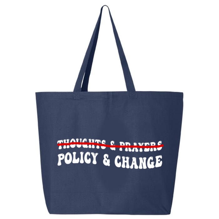 Thoughts And Prayers Policy And Change 25L Jumbo Tote