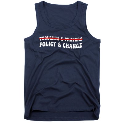 Thoughts And Prayers Policy And Change Tank Top