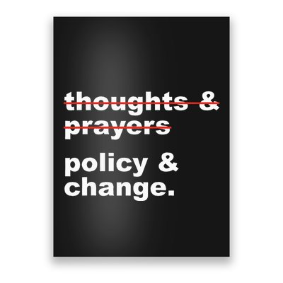 Thoughts And Prayers Policy And Change Human Rights Equality Poster
