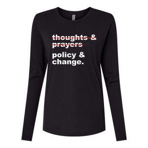 Thoughts And Prayers Policy And Change Human Rights Equality Womens Cotton Relaxed Long Sleeve T-Shirt