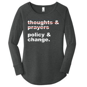 Thoughts And Prayers Policy And Change Human Rights Equality Women's Perfect Tri Tunic Long Sleeve Shirt