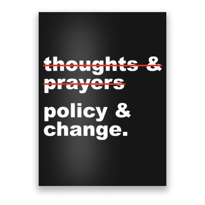 Thoughts And Prayers Policy And Change Human Rights Equality Poster