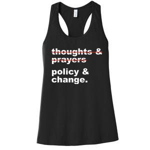 Thoughts And Prayers Policy And Change Human Rights Equality Women's Racerback Tank