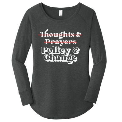 Thoughts And Prayers Policy And Change Social Justice Women's Perfect Tri Tunic Long Sleeve Shirt