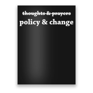 Thoughts And Prayers Policy And Change Poster