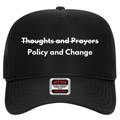 Thoughts And Prayers, Policy And Change Trucker Hat