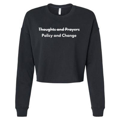 Thoughts And Prayers, Policy And Change Cropped Pullover Crew