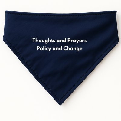 Thoughts And Prayers, Policy And Change USA-Made Doggie Bandana
