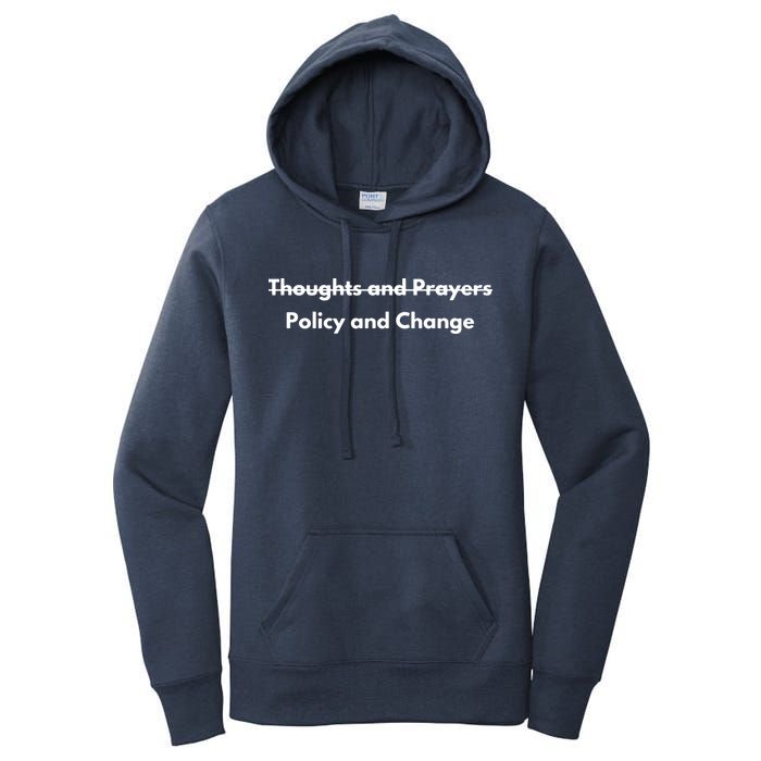 Thoughts And Prayers, Policy And Change Women's Pullover Hoodie
