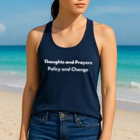 Thoughts And Prayers, Policy And Change Womens Tank Top