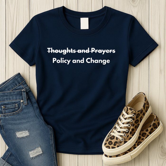 Thoughts And Prayers, Policy And Change Womens T-Shirt