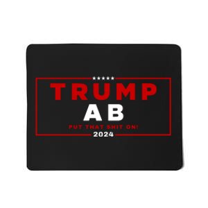 Trump Ab Put That Shit On 2024 Mousepad