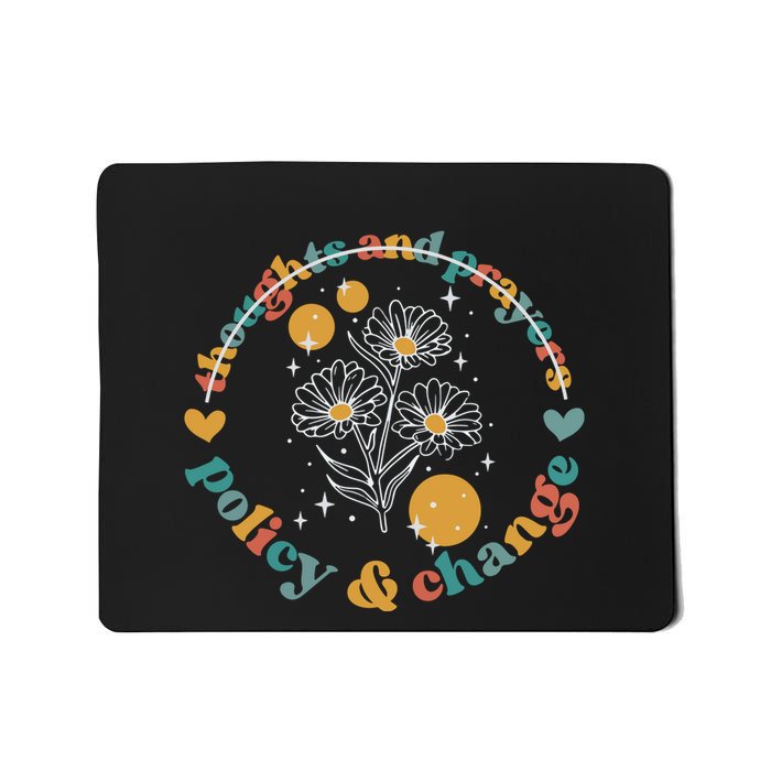 Thoughts And Prayers Policy And Change Mousepad