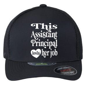 This Assistant Principal Loves Her Job Assistant Principals Gift Flexfit Unipanel Trucker Cap