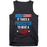 Takes A Prosecutor To Beat Felon Anti Trump Pro Kamala 2024 Tank Top