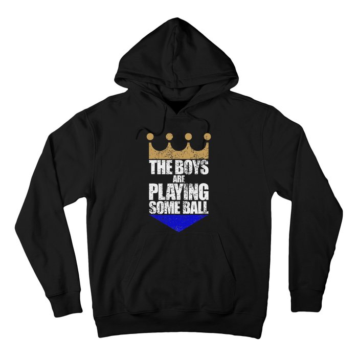 The Are Playing Some Ball Funny Saying Vintage Design Hoodie