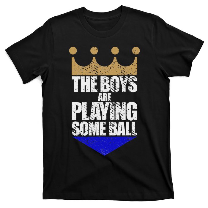 The Are Playing Some Ball Funny Saying Vintage Design T-Shirt