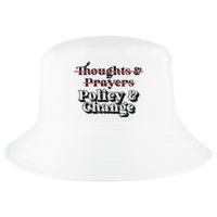 Thoughts And Prayers Policy And Change Cool Comfort Performance Bucket Hat