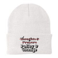 Thoughts And Prayers Policy And Change Knit Cap Winter Beanie