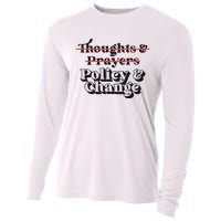 Thoughts And Prayers Policy And Change Cooling Performance Long Sleeve Crew