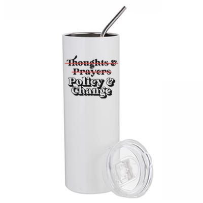 Thoughts And Prayers Policy And Change Stainless Steel Tumbler