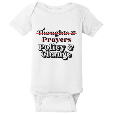 Thoughts And Prayers Policy And Change Baby Bodysuit