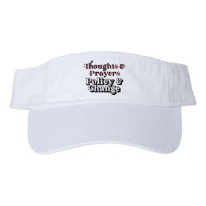 Thoughts And Prayers Policy And Change Valucap Bio-Washed Visor