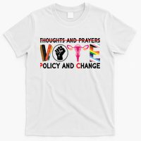 Thoughts And Prayers Vote Policy And Change Equality Rights T-Shirt