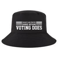 Thoughts And Prayers Change Nothing Voting Does Cool Comfort Performance Bucket Hat