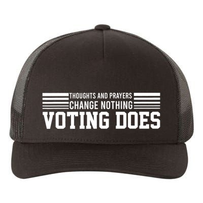 Thoughts And Prayers Change Nothing Voting Does Yupoong Adult 5-Panel Trucker Hat