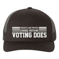 Thoughts And Prayers Change Nothing Voting Does Yupoong Adult 5-Panel Trucker Hat