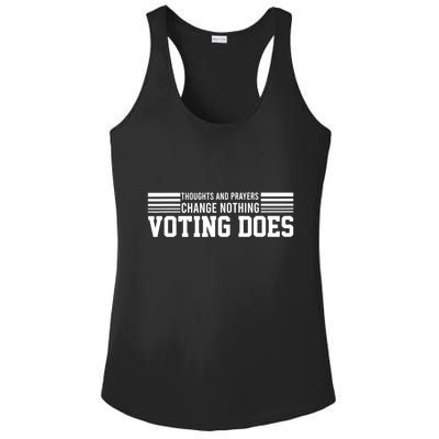 Thoughts And Prayers Change Nothing Voting Does Ladies PosiCharge Competitor Racerback Tank
