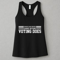 Thoughts And Prayers Change Nothing Voting Does Womens Tank Top