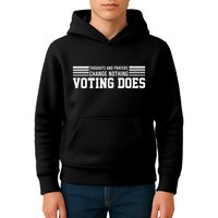 Thoughts And Prayers Change Nothing Voting Does Kids Hoodie