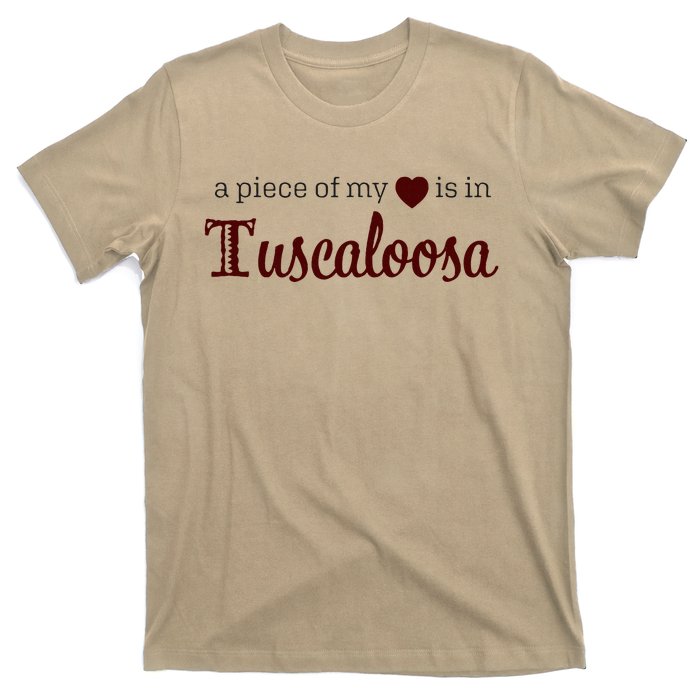 Tuscaloosa - A Piece of My Heart - Alabama AL T-Shirt