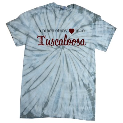 Tuscaloosa - A Piece of My Heart - Alabama AL Tie-Dye T-Shirt