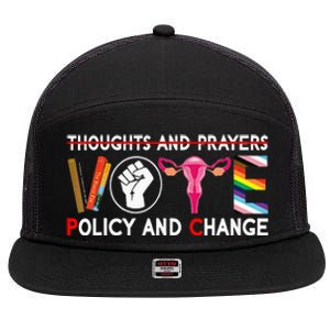 Thoughts And Prayers Vote Policy And Change Equality Rights 7 Panel Mesh Trucker Snapback Hat