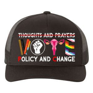 Thoughts And Prayers Vote Policy And Change Equality Rights Yupoong Adult 5-Panel Trucker Hat