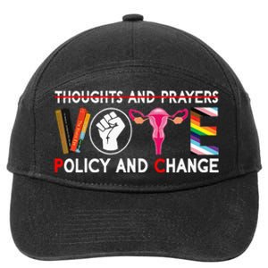 Thoughts And Prayers Vote Policy And Change Equality Rights 7-Panel Snapback Hat